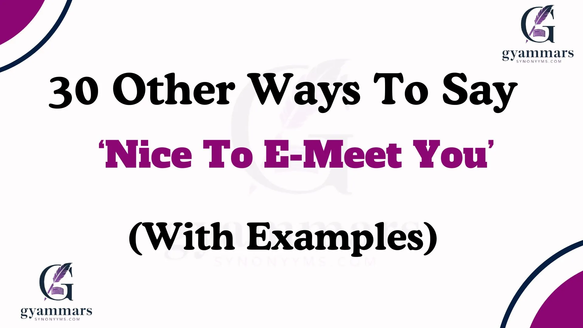 Other Ways to Say ‘Nice To E-Meet You’