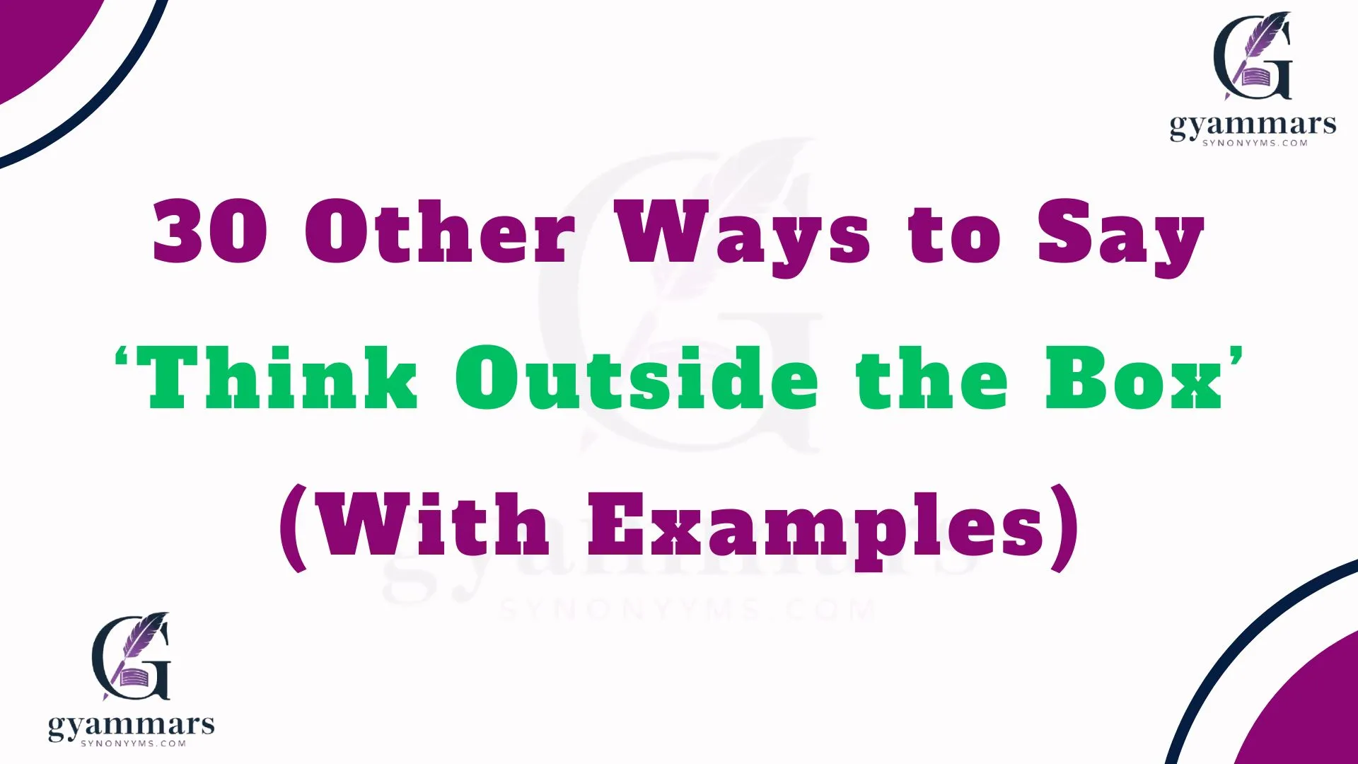 Other Ways to Say ‘Think Outside the Box’