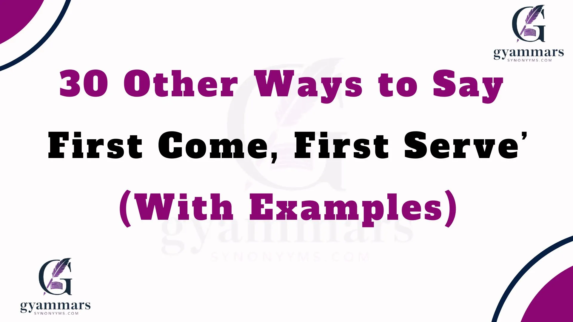 Other Ways to Say ‘First Come, First Serve’