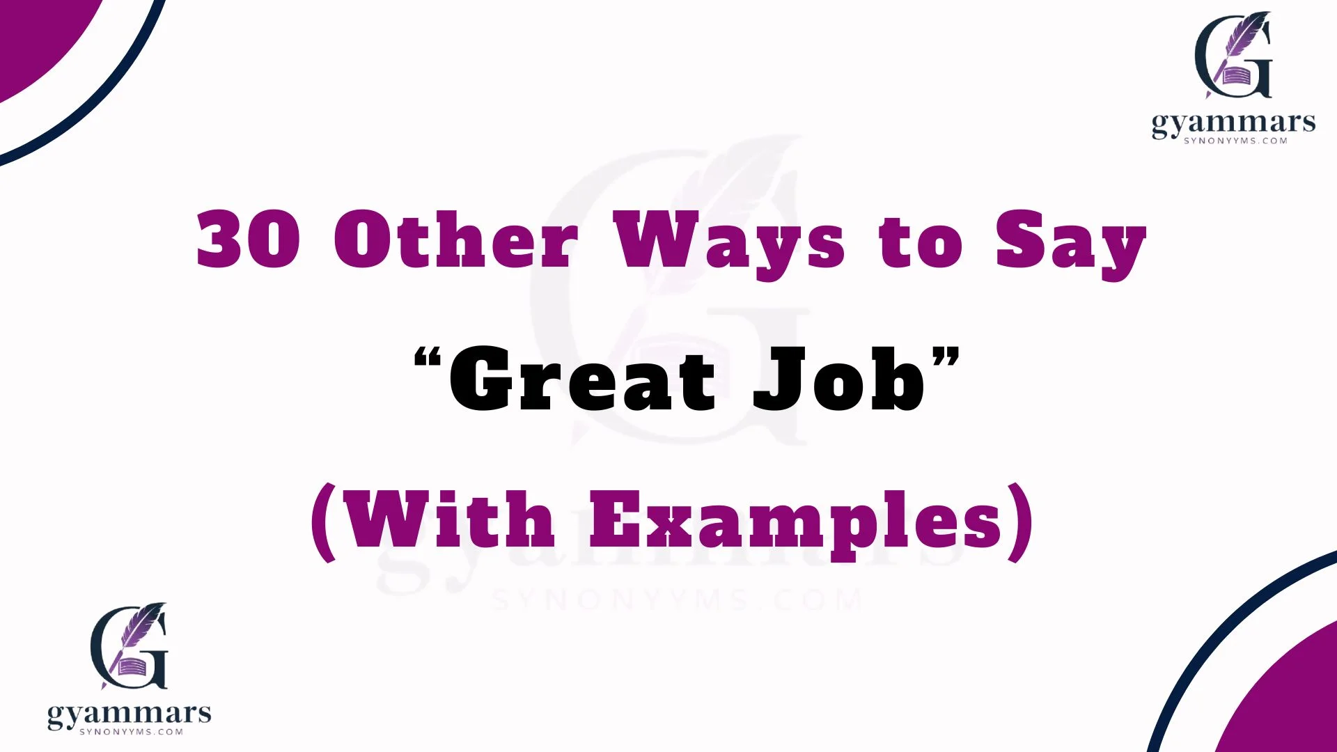 Other Ways to Say “Great Job” (With Examples)