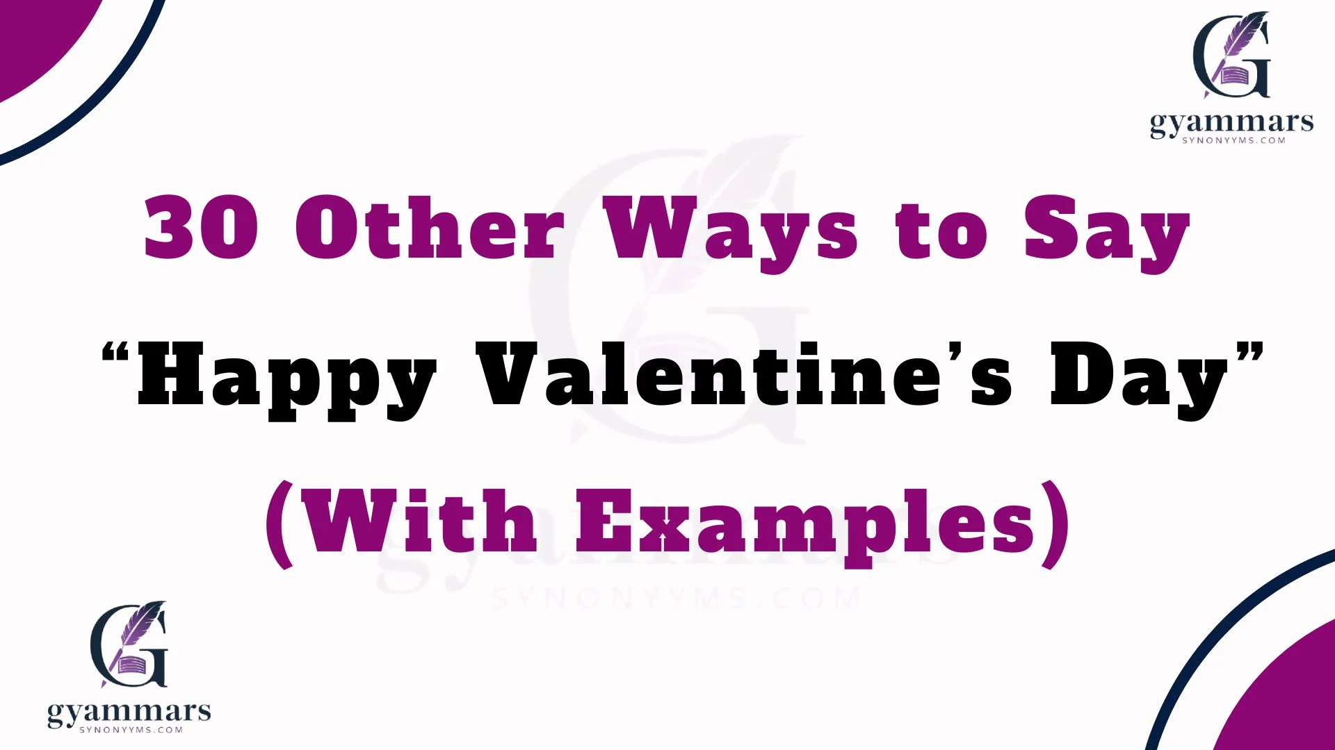 Other Ways to Say “Happy Valentine’s Day” (With Examples)