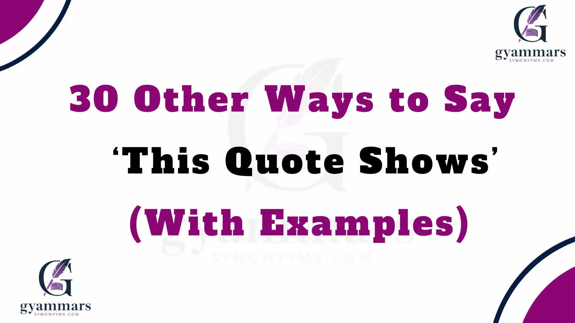 Other Ways to Say ‘This Quote Shows’