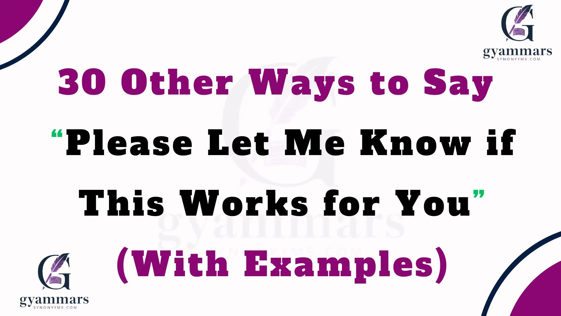 Other Ways to Say ‘Please Let Me Know if This Works for You’