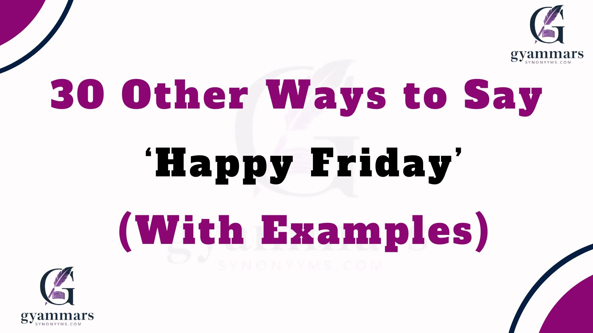 Other Ways to Say ‘Happy Friday’ (With Examples)