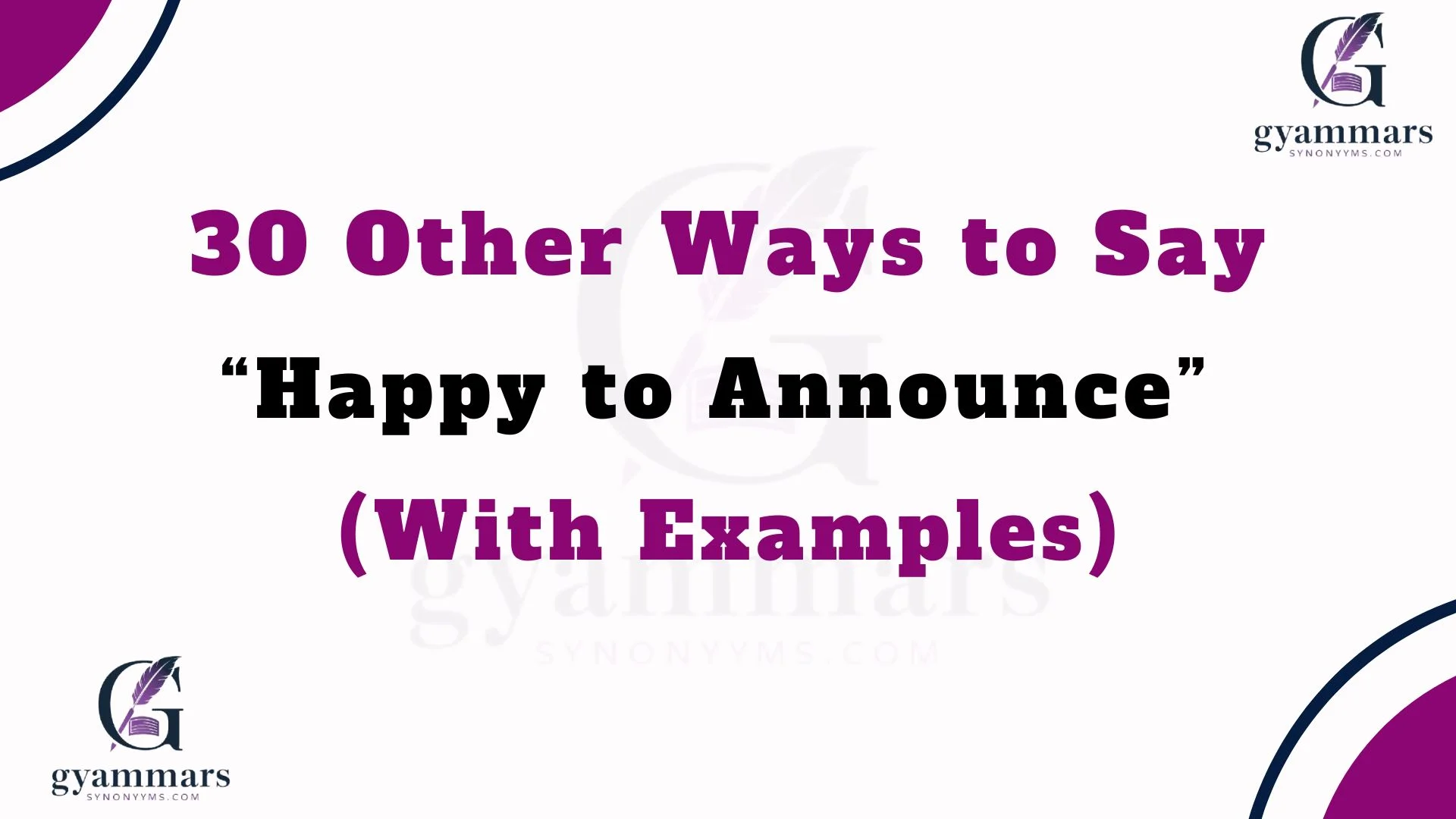 Other Ways to Say “Happy to Announce” (With Examples)