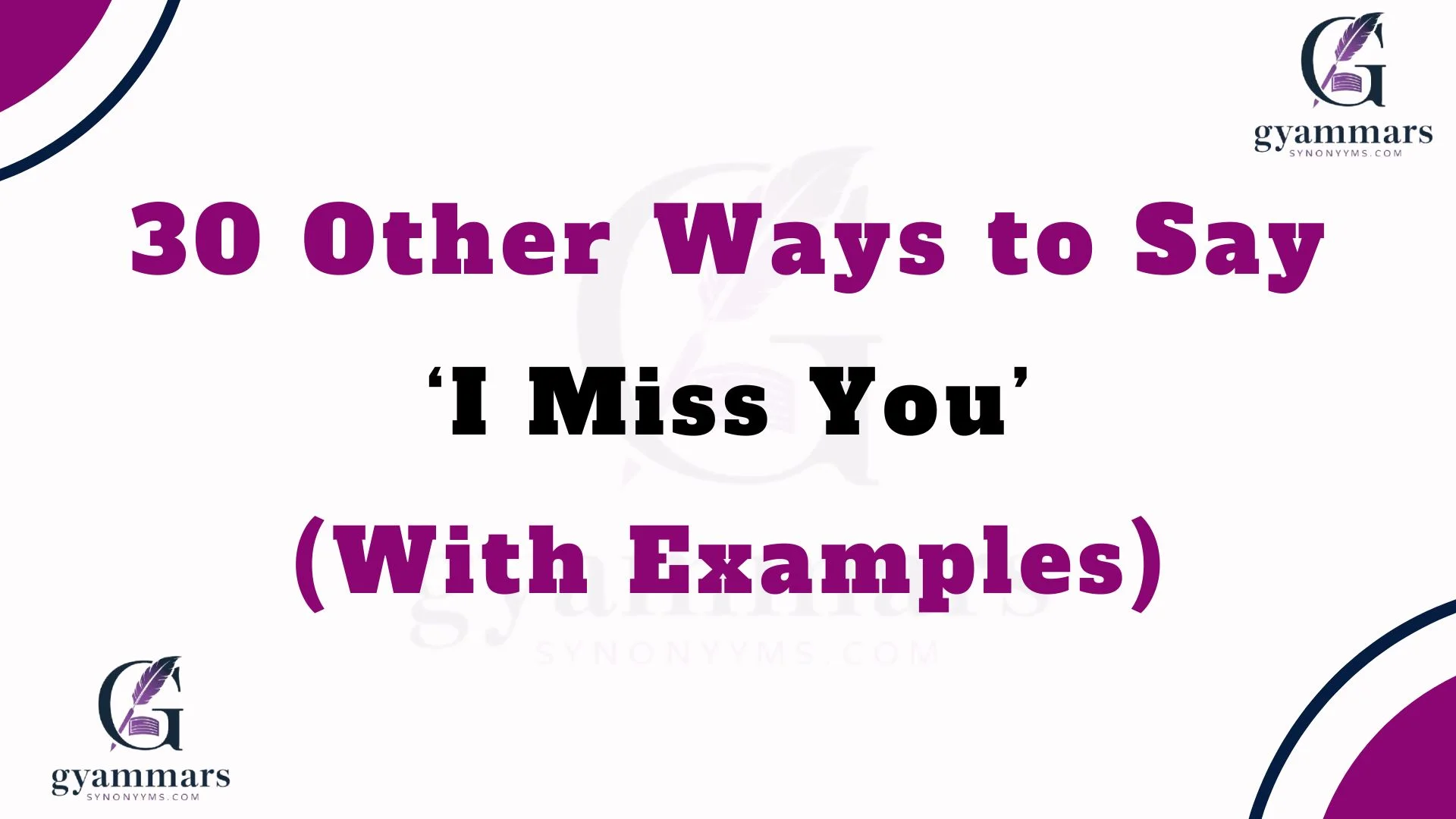Other Ways to Say ‘I Miss You’ (With Examples)