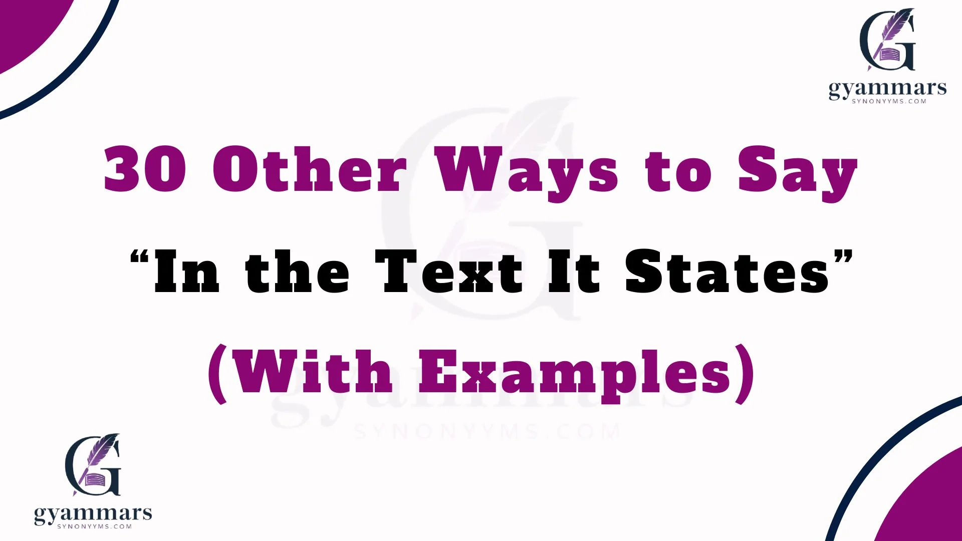 Other Ways to Say “In the Text It States” (With Examples)