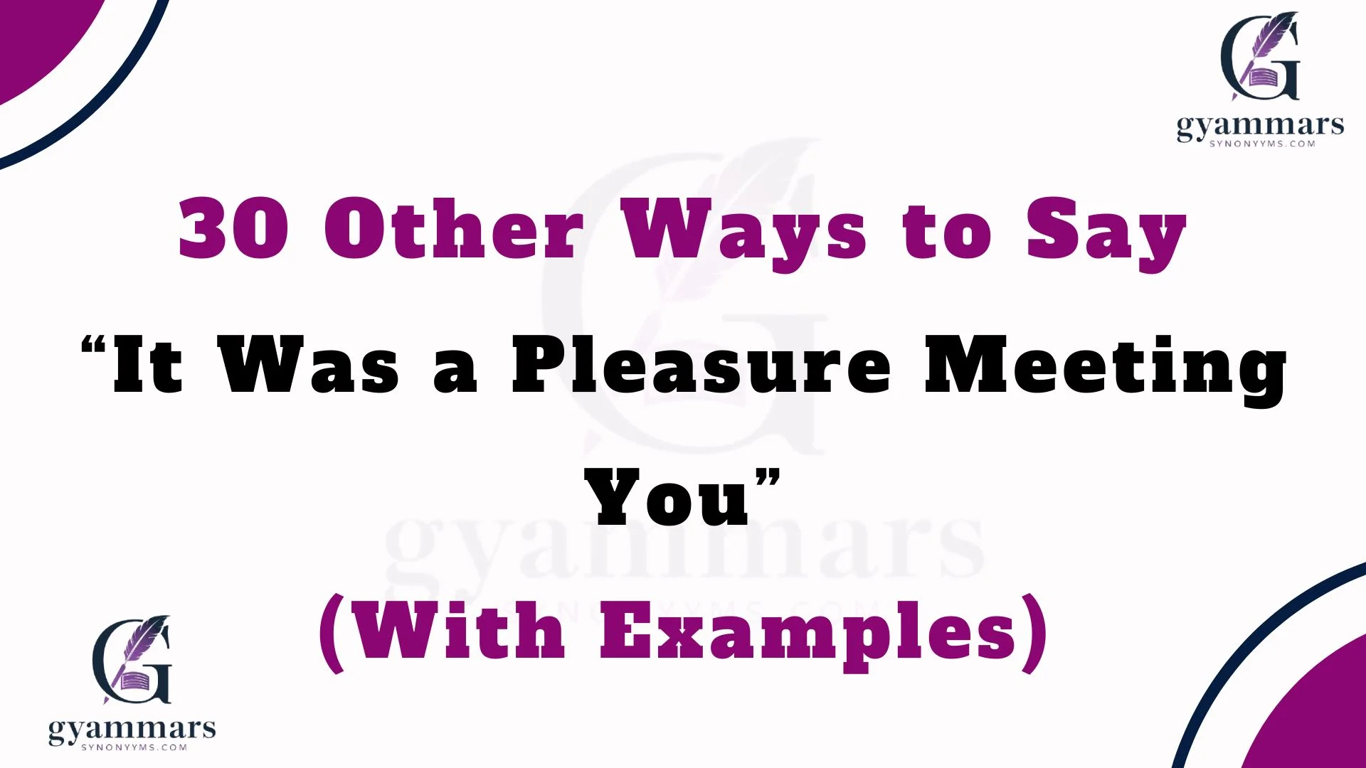 Other Ways to Say “It Was a Pleasure Meeting You” (With Examples)