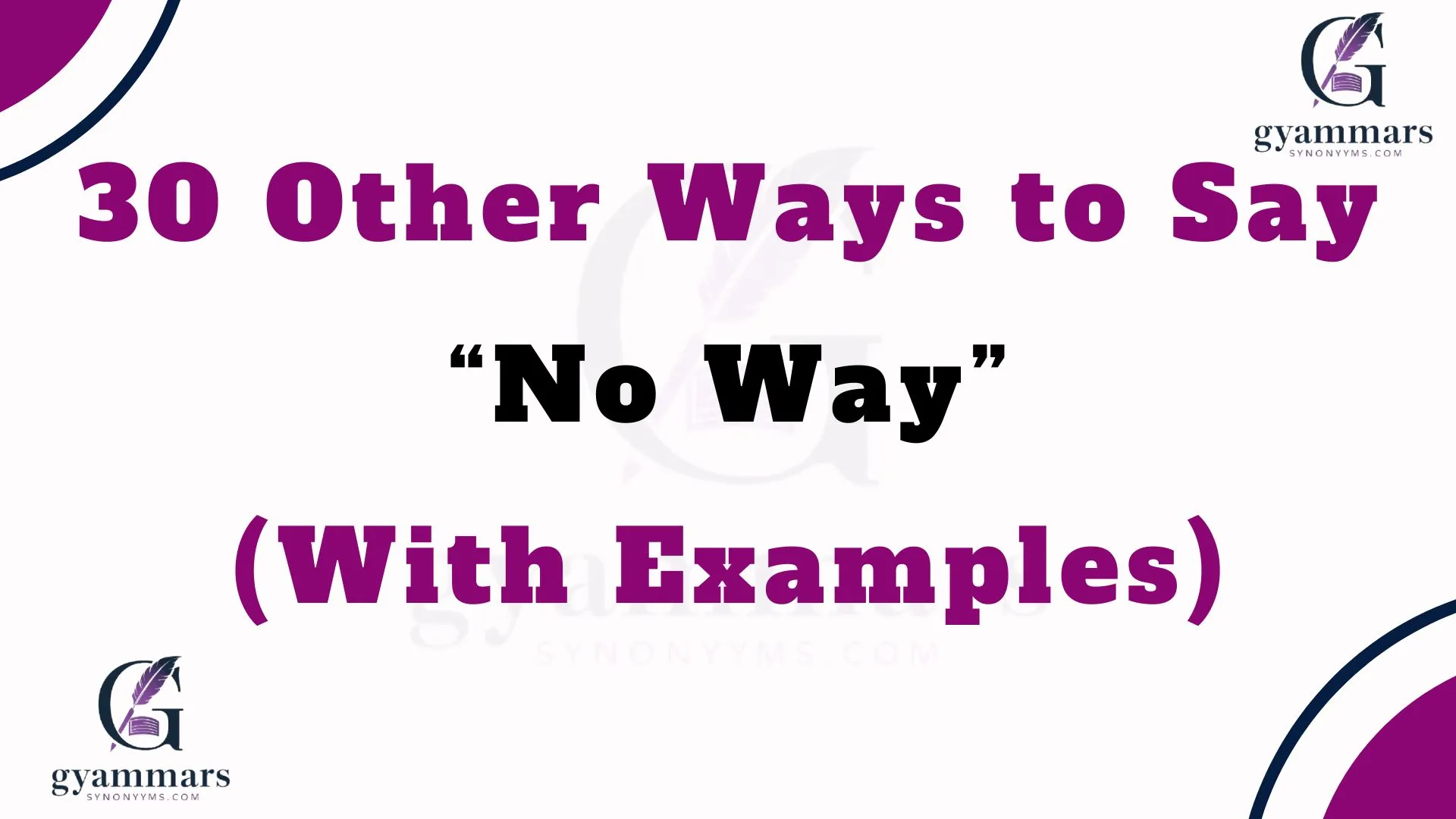 Other Ways to Say “No Way” (With Examples)