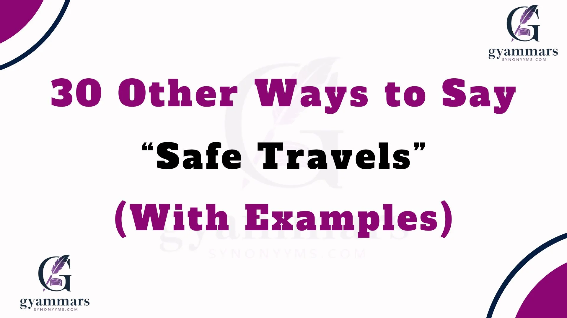 Other Ways to Say “Safe Travels” (With Examples)