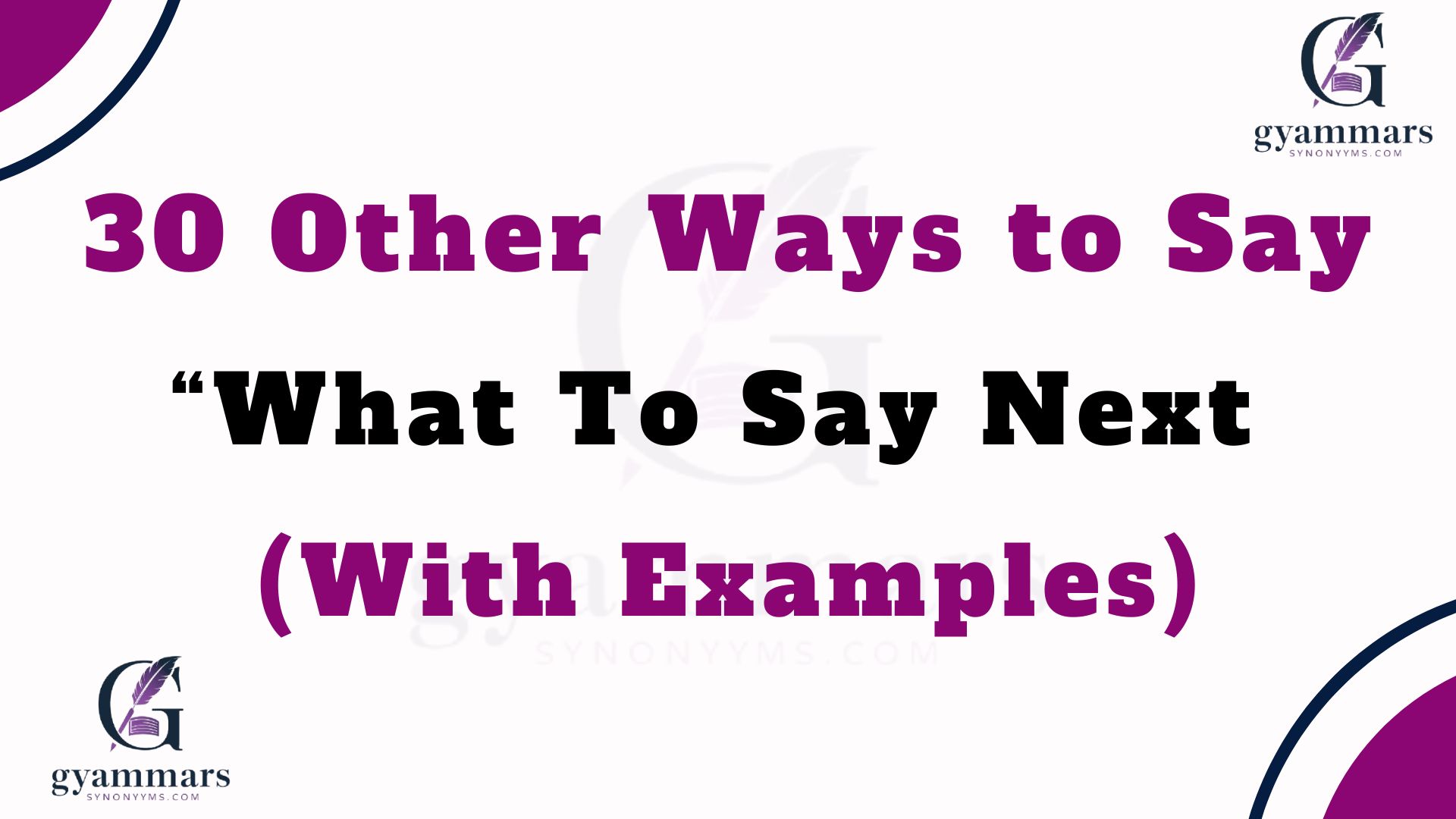 Other Ways to Say “What To Say Next (With Examples)