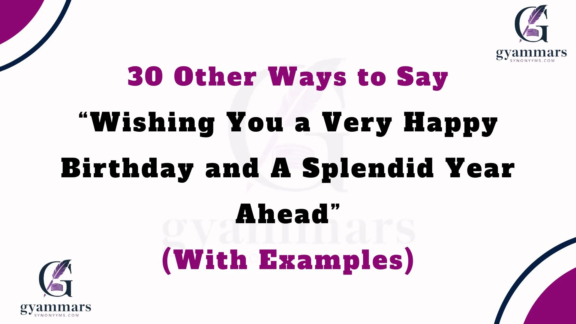 “Wishing You a Very Happy Birthday and A Splendid Year Ahead”