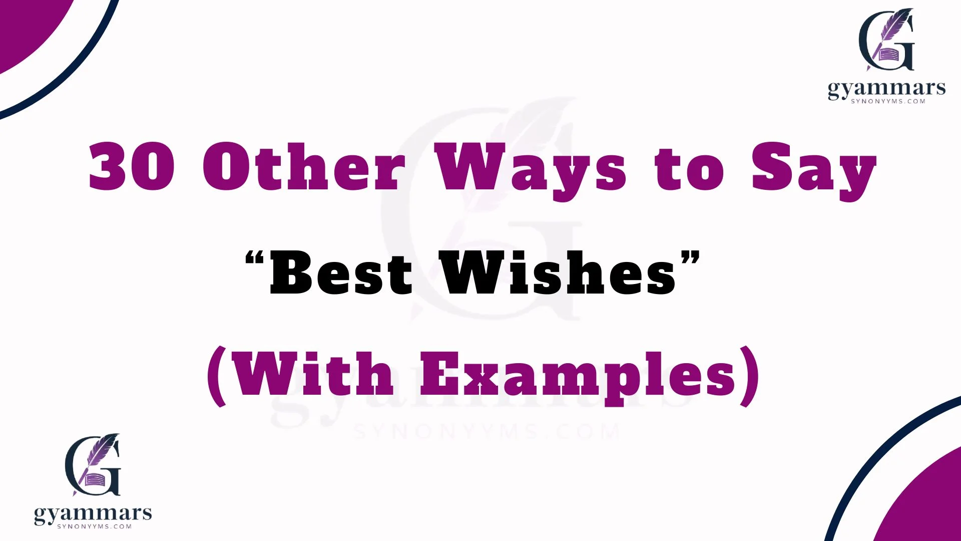 Other Ways to Say “Best Wishes” (With Examples)