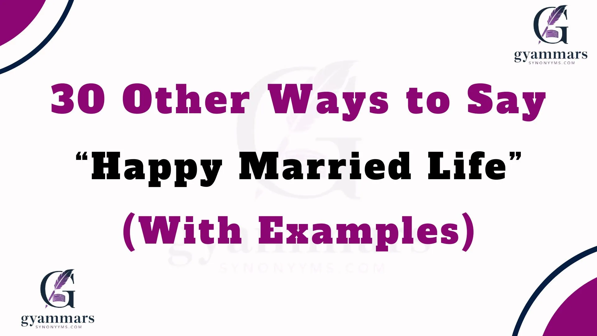 Other Ways to Say “Happy Married Life” (With Examples)