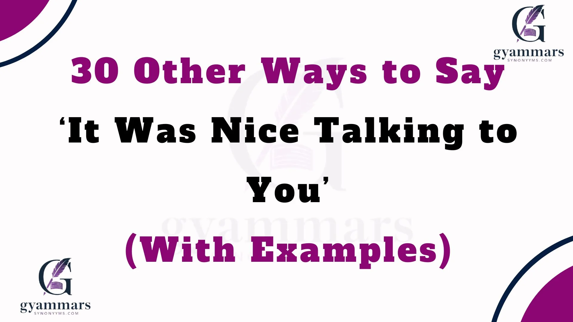 Other Ways to Say ‘It Was Nice Talking to You’ (With Examples)