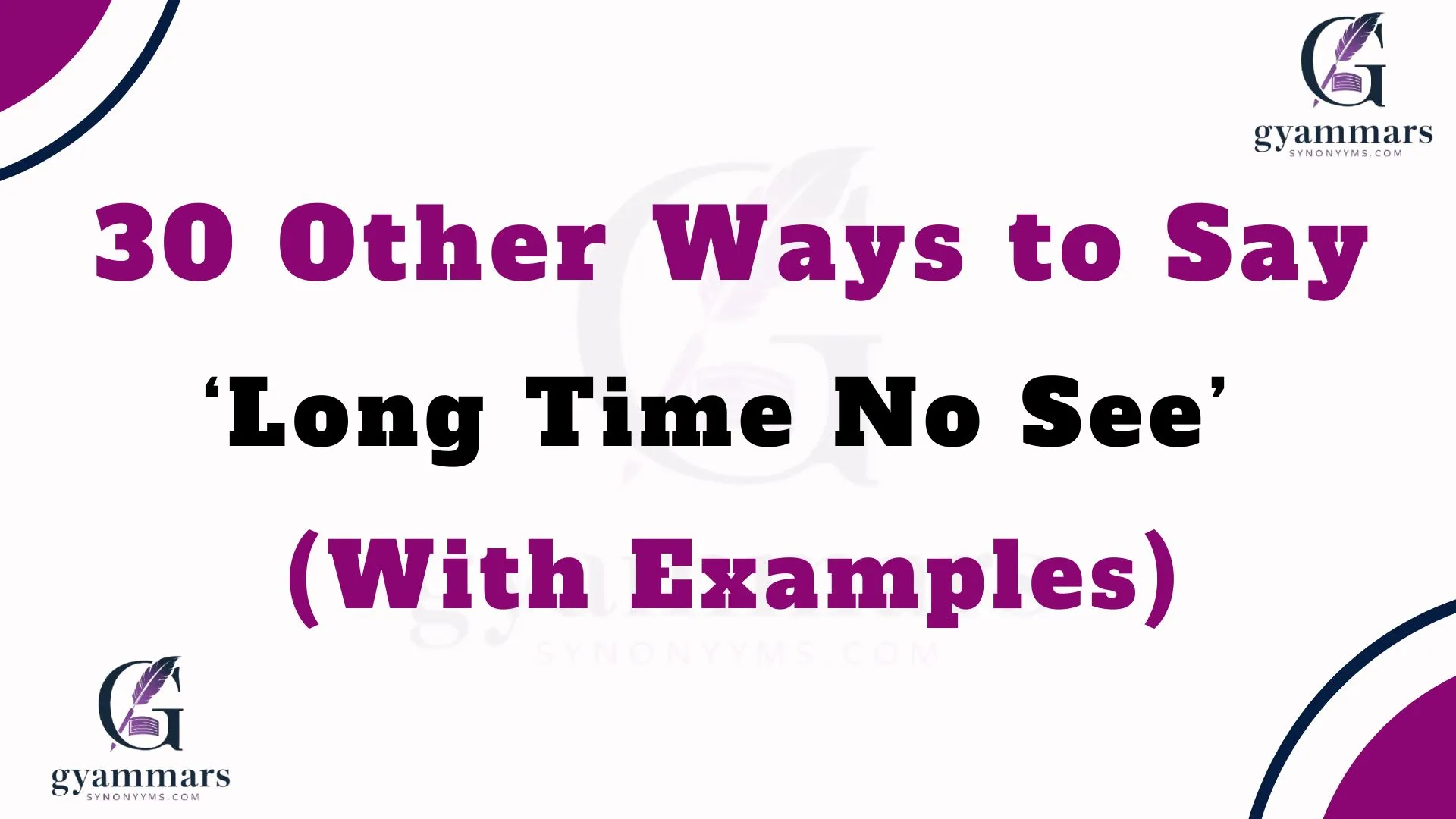 Other Ways to Say ‘Long Time No See’ (With Examples)