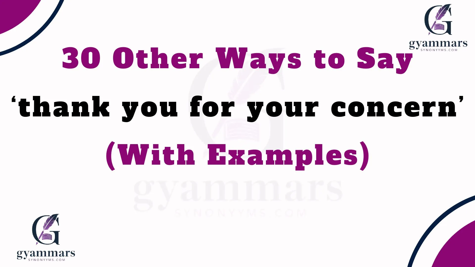Other Ways to Say ‘thank you for your concern’ (With Examples)