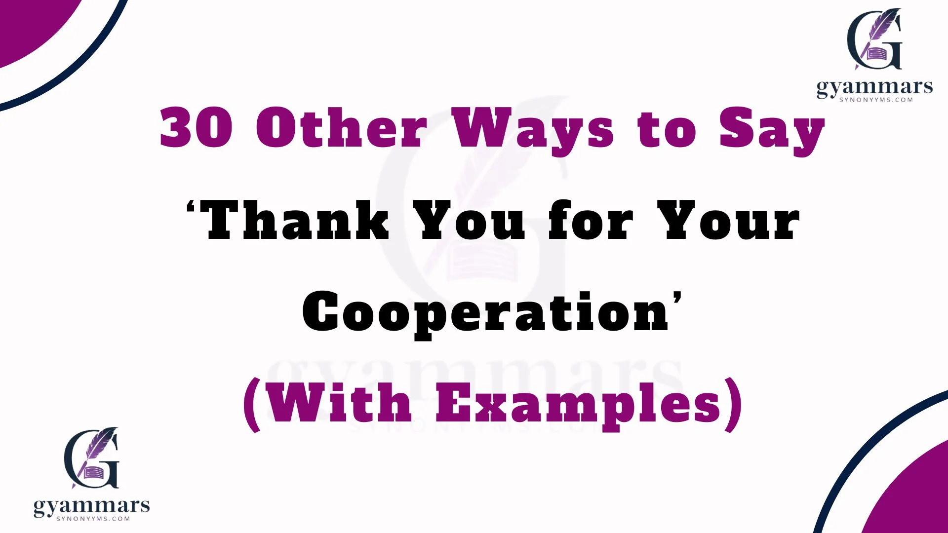 Other Ways to Say ‘Thank You for Your Cooperation’ (With Examples)