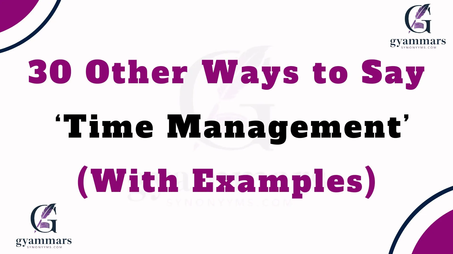 Other Ways to Say ‘Time Management’ (With Examples)
