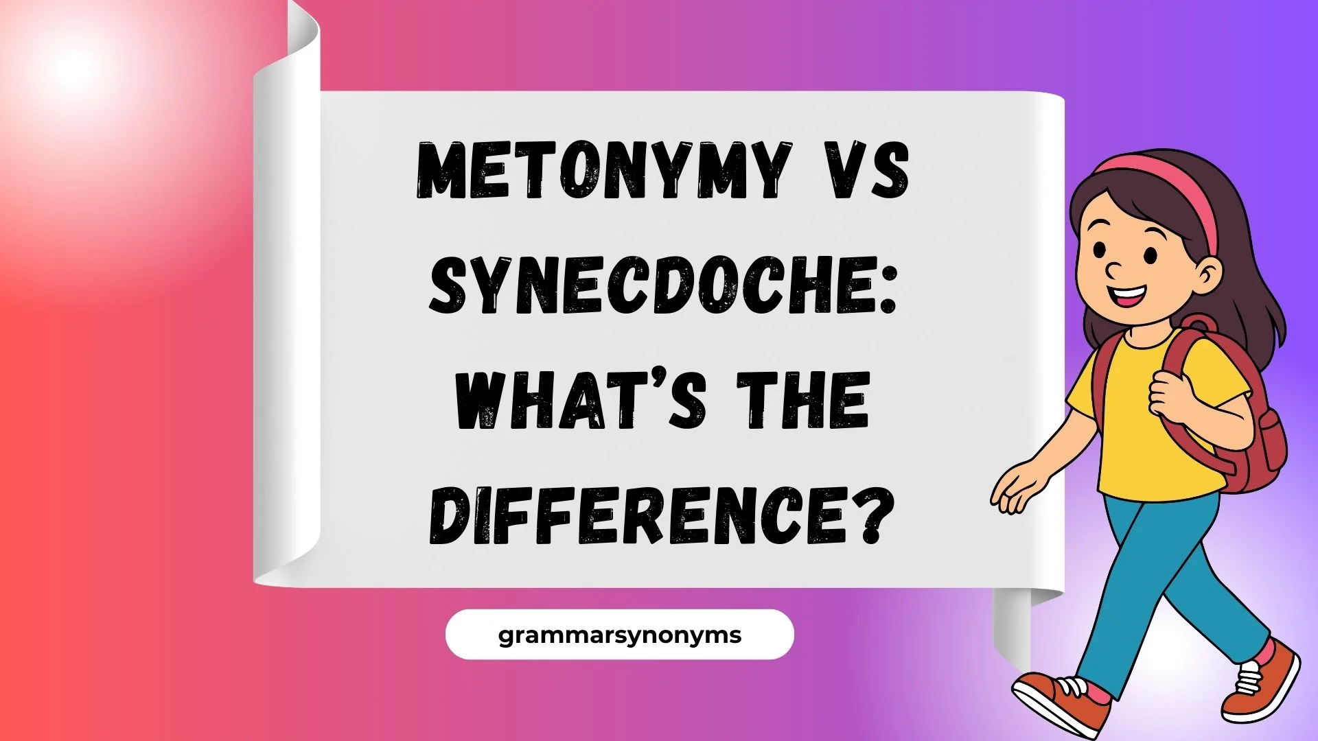 Metonymy vs Synecdoche: What’s the Difference?